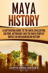 E-Book (epub) Maya History von Captivating History