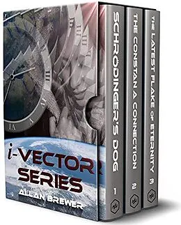 E-Book (epub) The Complete i-Vector Series: A Time Travel/Science Fiction Trilogy Boxset von Allan Brewer