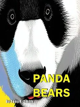E-Book (epub) Panda Bears (Bear Books for Kids, #3) von Tony R. Smith