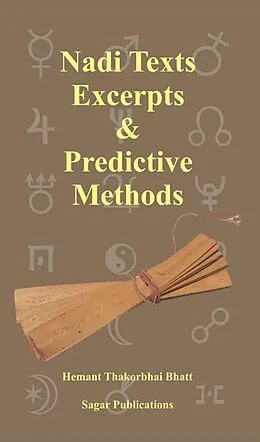 E-Book (epub) Nadi Texts Excerpts & Predictive Methods von Hemant Thakorbhai Bhatt