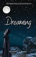 E-Book (epub) Dreaming von Matthew A. Basile