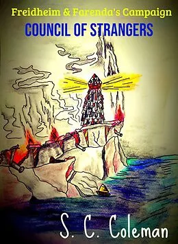 E-Book (epub) Freidheim and Farenda's Campaign: The Council of Strangers von S. C. Coleman