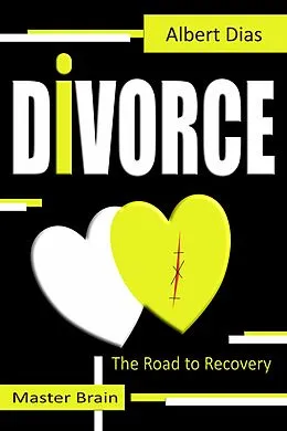 E-Book (epub) Divorce The Road to Recovery von Albert Dias
