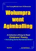 E-Book (epub) Wolumpra went Agimballing (Children's Poetry, #1) von Ian Hall-Dixon