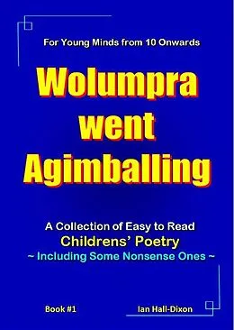 E-Book (epub) Wolumpra went Agimballing (Children's Poetry, #1) von Ian Hall-Dixon