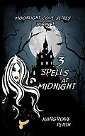 E-Book (epub) 3 Spells at Midnight (Moonlight Cove, #3) von Hargrove Perth