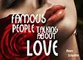 E-Book (epub) Famous People Talking About Love von Adam LeJardiner