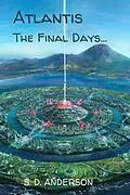 E-Book (epub) Atlantis Final Days von S. D. Anderson