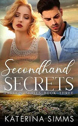 E-Book (epub) Secondhand Secrets - A Harlow Series Book von Katerina Simms