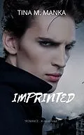 E-Book (epub) Imprinted: A Love Story von Tina M. Manka