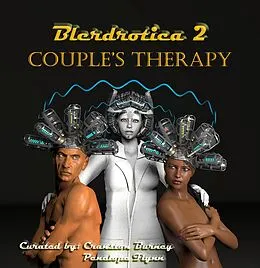 E-Book (epub) Couple's Therapy (Blerdrotica, #2) von Penelope Flynn, Abdul-Qaadir Taariq Bakari-Muhammad, Cranston Burney