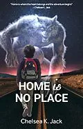 E-Book (epub) Home is No Place von Chelsea K. Jack