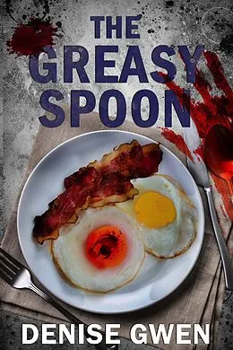 E-Book (epub) The Greasy Spoon von Denise Gwen