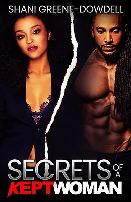 E-Book (epub) Secrets of a Kept Woman von Shani Greene-Dowdell