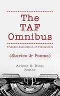 E-Book (epub) The TAF Omnibus: Stories & Poems von Arlene S. Bice, Lois T. Bartholomew, Erika V. Hoffman