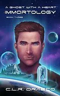 E-Book (epub) A Ghost with a Heart (Immortology, #3) von C. L. R. Draeco