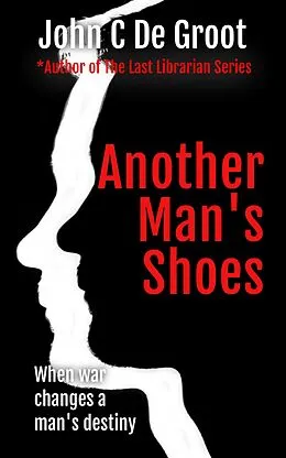 E-Book (epub) Another Man's Shoes von John C de Groot