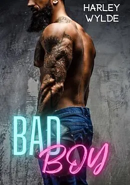 E-Book (epub) Bad Boy von Harley Wylde