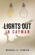 E-Book (epub) Lights Out in Cayman von Michael C Ferrier