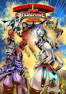 E-Book (pdf) Secret Origins of the TidalWave Universe: Volume Two von Marv Wolfman