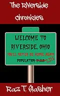 E-Book (epub) The Riverside Chronicles von Raz T. Slasher