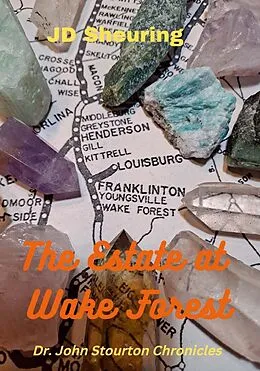 E-Book (epub) The Estate at Wake Forest (Stourton Files) von J D Sheuring