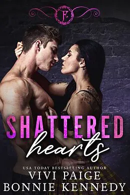 E-Book (epub) Shattered Hearts (Family First) von Vivi Paige, Bonnie Kennedy