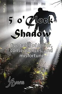 E-Book (epub) 5 o'Clock Shadow von L. A. Davis