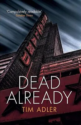 E-Book (epub) Dead Already von Tim Adler