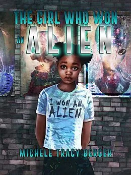 E-Book (epub) The Girl Who Won An Alien von Michele Tracy Berger