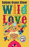 E-Book (epub) Wild Love von Selene Grace Silver