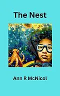 E-Book (epub) The Nest (Charlie's Story, #2) von Ann R McNicol