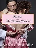 E-Book (epub) Tarquin and the Daring Duchess (Tarquin the Ravisher Regency Series, #4) von Nicole Zahara