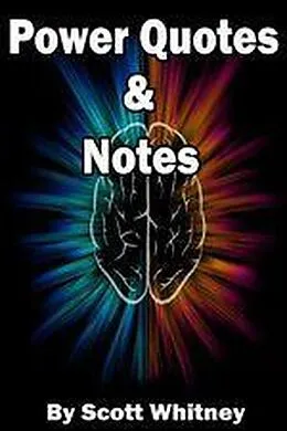 E-Book (epub) Power Quotes & Notes (1 of a few I am writing, #1) von Scott Whitney