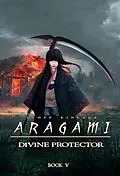 E-Book (epub) Aragami (Divine Protector, #5) von Scott Kinkade