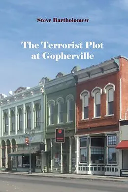 E-Book (epub) The Terrorist Plot at Gopherville von Steve Bartholomew