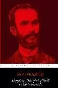 Kartonierter Einband Shqipëria ç'ka qënë, ç'është e ç'do të bëhetë? von Sami Frashëri