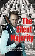 E-Book (epub) The Silent Majority von John C de Groot
