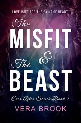 E-Book (epub) The Misfit and The Beast (Ever After Series, #1) von Vera Brook