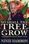 E-Book (epub) So Shall The Tree Grow (Cornbread Mafia) von Ninie Hammon
