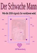 E-Book (epub) Der Schwache Mann von J. D. Nüremberg