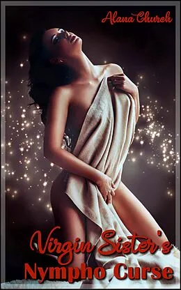E-Book (epub) Virgin Sister's Nympho Curse von Alana Church