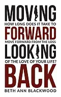 E-Book (epub) Moving Forward Looking Back von Beth Ann Blackwood