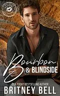 E-Book (epub) Bourbon & Blindside (Florida Sharks, #3) von Britney Bell