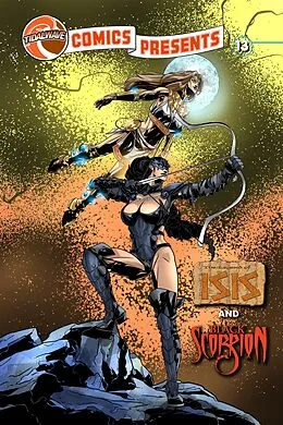 E-Book (pdf) TidalWave Comics Presents #13: Legend of Isis and Black Scorpion von Aaron Stueve