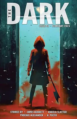 E-Book (epub) The Dark Issue 93 von James Bennett, Angela Slatter, Phoenix Alexander