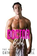 E-Book (epub) Doctor Bold (The Healing Sins, #2) von Catherine Tramell