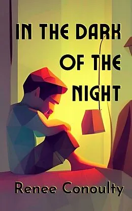 E-Book (epub) In the Dark of the Night (Picture Books) von Renee Conoulty