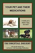 E-Book (epub) Your Pet and Their Medications von Pierre Mouchette