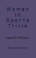 E-Book (epub) Women in Sports Trivia von Lance D. Williams